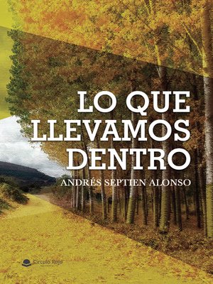 cover image of Lo que llevamos dentro